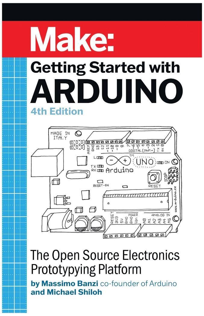 Make: Getting Started With Arduino, 4th Edition - 9781680456936