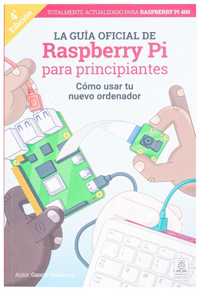 Official Raspberry Pi Beginners Guide, Spanish - MAG35 – Rapidwarehouse